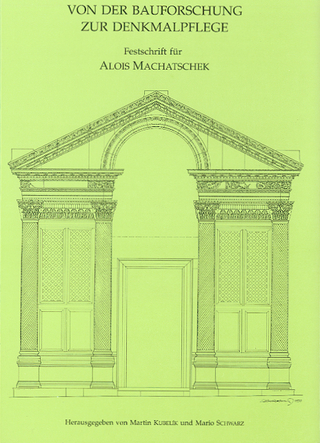 Von der Bauforschung zur Denkmalpflege