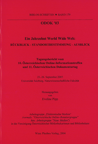 ODOK '03: Ein Jahrzehnt World Wide Web: Rückblick - Standortbestimmung - Ausblick