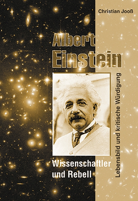 Albert Einstein - Wissenschaftler und Rebell - Christian Jooss