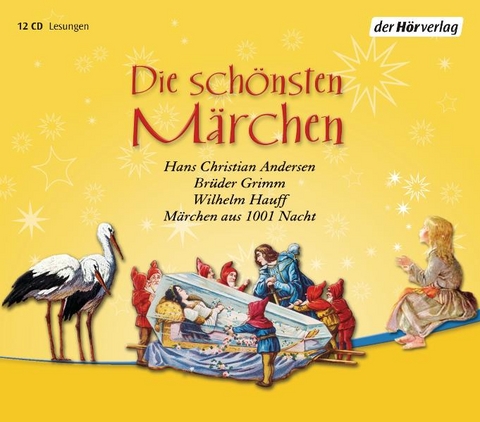 Die sch&ouml;nsten M&auml;rchen -  Br&uuml;der Grimm, Hans Christian Andersen, Wilhelm Hauff