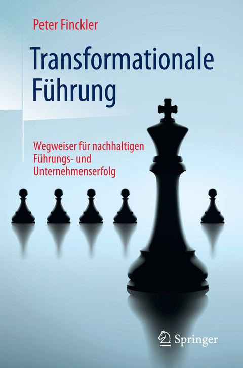 Transformationale Führung - Peter Finckler