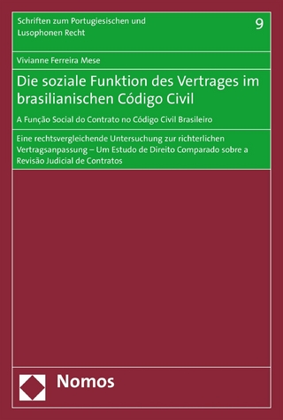 Die soziale Funktion des Vertrages im brasilianischen Código Civil - A Função Social do Contrato no Código Civil Brasileiro