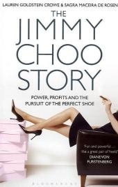 The Jimmy Choo Story - Lauren Goldstein Crowe, Sagra Maceira De Rosen