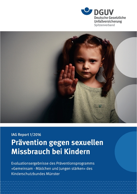 IAG Report 1/2016 Pr&auml;vention gegen sexuellen Missbrauch bei Kindern