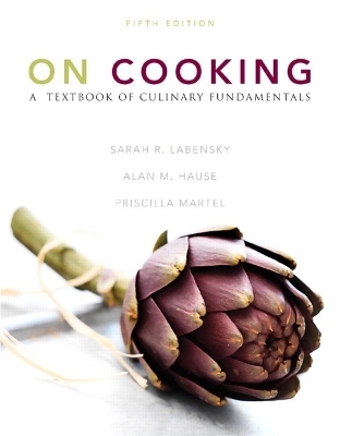 On Cooking - Sarah R. Labensky, Priscilla A. Martel, Alan M. Hause