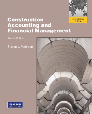 Construction Accounting & Financial Management - Steven J. Peterson