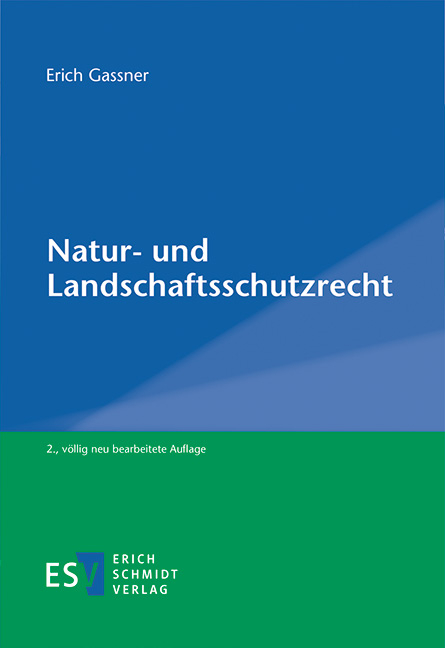 Natur- und Landschaftsschutzrecht - Erich Gassner