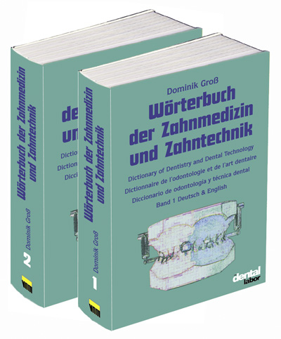 W&ouml;rterbuch der Zahnmedizin und Zahntechnik - Dominik Gross