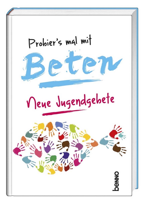 Probier&rsquo;s mal mit Beten