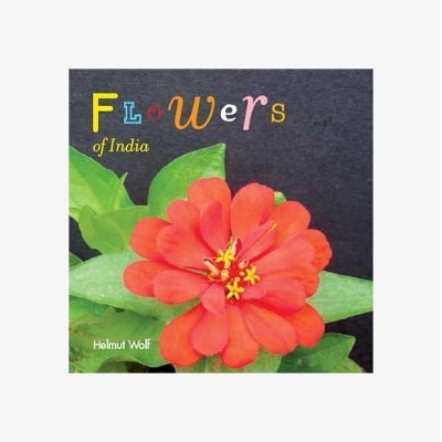 Flowers of India - Wolf Helmut