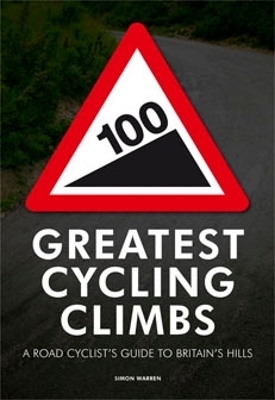 100 Greatest Cycling Climbs - Simon Warren