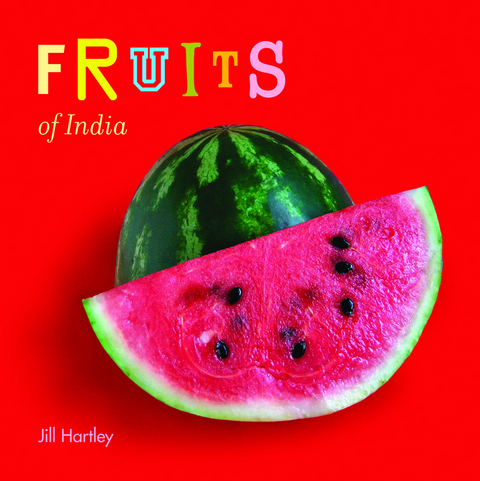 Fruits of India - Hartley Jill