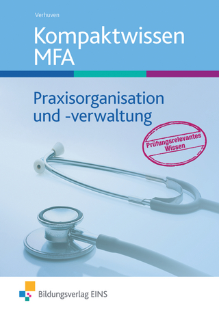 Kompaktwissen Praxisorganisation und -verwaltung