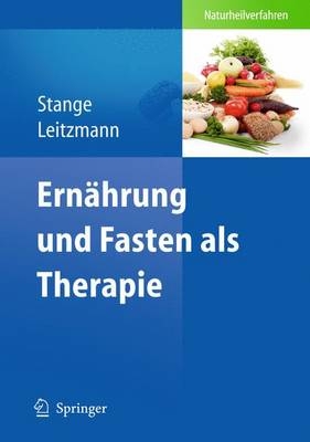 Ern&auml;hrung und Fasten als Therapie - 