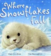 Where Snowflakes Fall - Claire Freedman