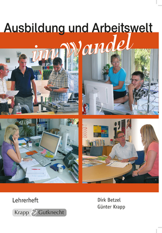 Ausbildung und Arbeitswelt um Wandel – Lehrer- und Schülerheft