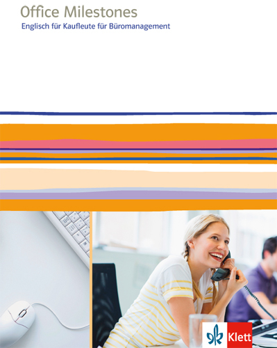 Office Milestones. Englisch für Kaufleute für Büromanagement