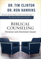 The Quick&ndash;Reference Guide to Biblical Counseling - DR. TIM CLINTON, Dr. Ron Hawkins