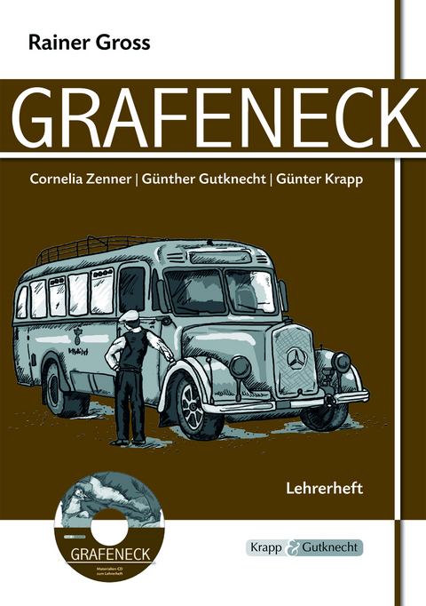 Grafeneck – Rainer Gross – Lehrer- und Schülerheft inkl. CD - Günther Gutknecht, Günter Krapp