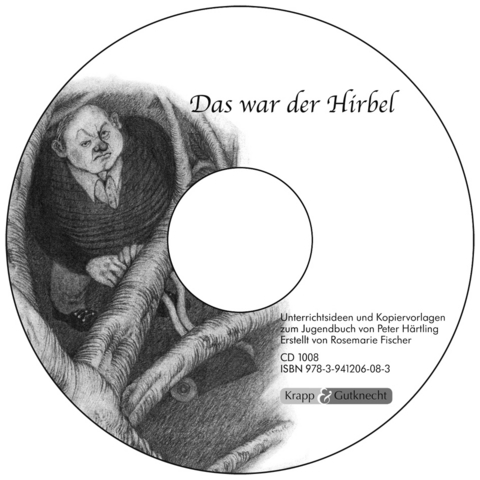 Das war der Hirbel – Peter Härtling – Materialien-CD - Rosemarie Fischer