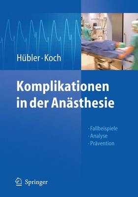 Komplikationen in der An&auml;sthesie - 