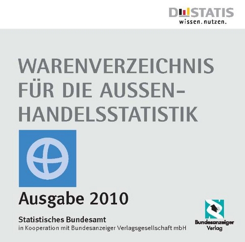 Warenverzeichnis f&uuml;r die Au&szlig;enhandelsstatistik 2010 - 