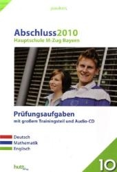 Pauker. Die Lernhilfen / Hauptschule Bayern M-Zug 2010 - Pr&uuml;fungsaufgaben mit gro&szlig;em Trainingsteil - 