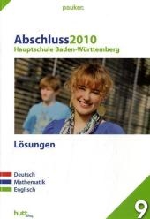 Pauker. Die Lernhilfen / Hauptschule Baden-Württemberg Abschluss 2010 - Lösungen