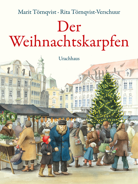 Der Weihnachtskarpfen - Rita T&ouml;rnqvist-Verschuur