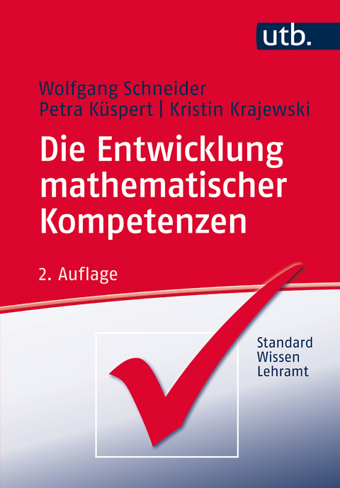 Die Entwicklung mathematischer Kompetenzen - Wolfgang Schneider, Petra K&uuml;spert, Kristin Krajewski