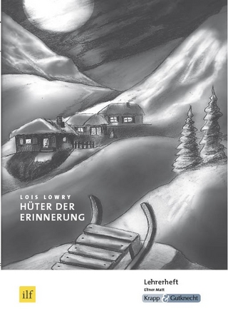 Hüter der Erinnerung – Lois Lowry – Lehrerheft