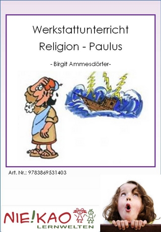 Werkstattunterricht Religion - Paulus