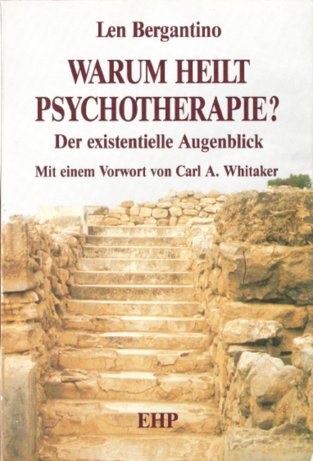 Warum heilt Psychotherapie? - Len Bergantino