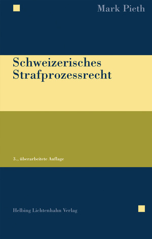 Schweizerisches Strafprozessrecht