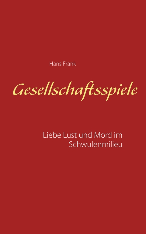 Gesellschaftsspiele... - Hans Frank
