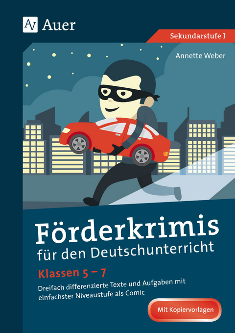 F&ouml;rderkrimis f&uuml;r den Deutschunterricht Klassen 5-7 - Annette Weber