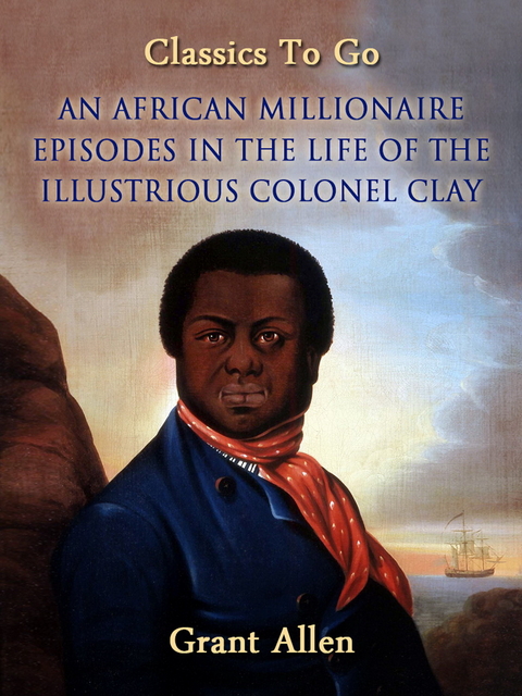 An African Millionaire -  Grant Allan