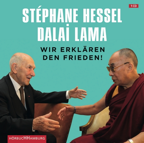 Wir erkl&auml;ren den Frieden! -  Dalai Lama, St&eacute;phane Hessel
