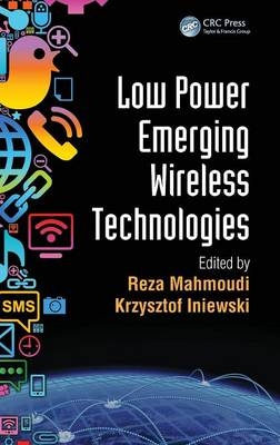 Low Power Emerging Wireless Technologies - 