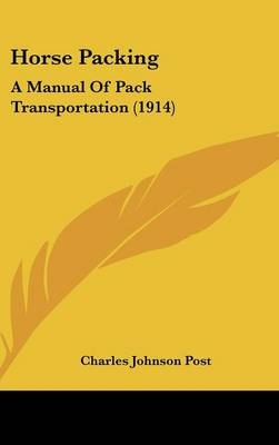 Horse Packing - Charles Johnson Post