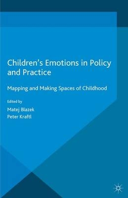 Children's Emotions in Policy and Practice - 