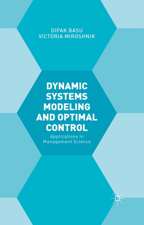 Dynamic Systems Modelling and Optimal Control - Professor Dipak Basu, Victoria Miroshnik