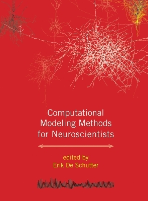 Computational Modeling Methods for Neuroscientists - 
