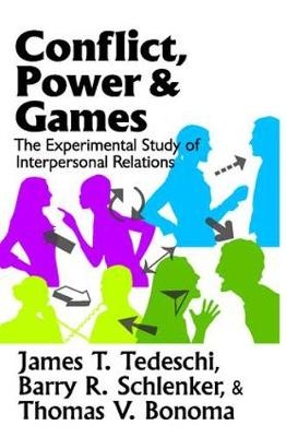 Conflict, Power, and Games -  James T. Tedeschi