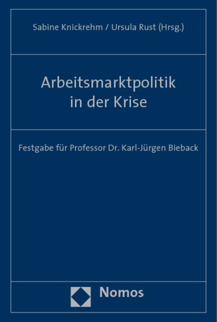 Arbeitsmarktpolitik in der Krise - 