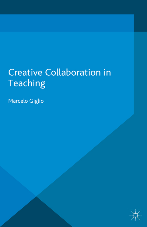 Creative Collaboration in Teaching - Marcelo Giglio