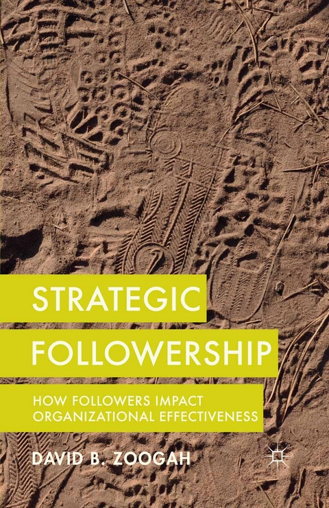 Strategic Followership - David B Zoogah, D Zoogah
