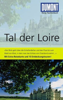 DuMont Reise-Taschenbuch Reisef&uuml;hrer Tal der Loire