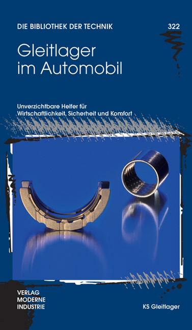 Gleitlager im Automobil - Klaus Damm, Wilfried H&ouml;ne, Rolf Reinicke, Athanassios Skiadas