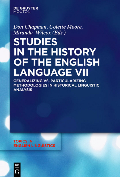 Studies in the History of the English Language VII - 
